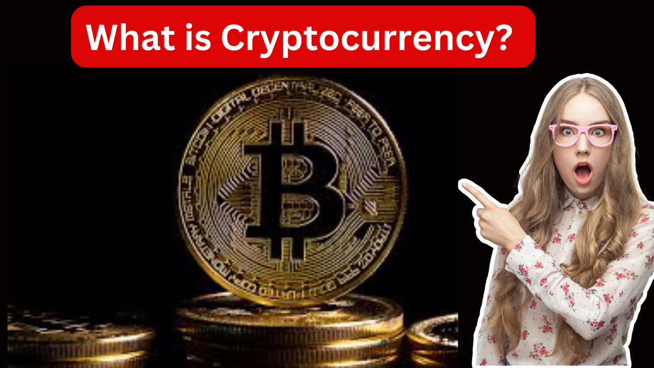 What is Cryptocurrency?