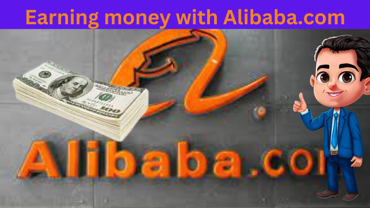 earning money with Alibaba.com