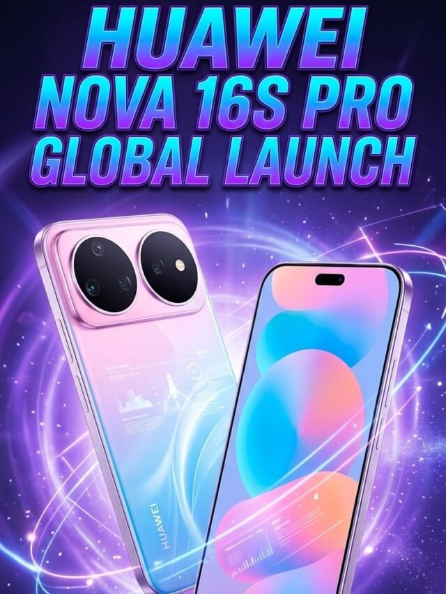 200MP Camera Monster Incoming! Huawei nova 16s Pro Global Launch Revealed