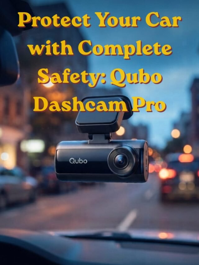 Best Dashcam for Cars in India 2026: Qubo Dashcam Pro Review